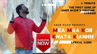 MEA MAA KOR KHATA KIANHH  Umer Nazir  Super Hit Kashmiri Song 2021  Viral Song Of Kashmir [upl. by Ahsuatal]