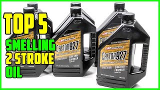 TOP 5 Best Smelling 2 Stroke Oil 2023 [upl. by Aya]