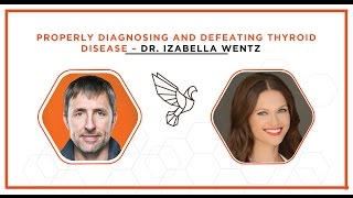 Properly Diagnosing and Defeating Thyroid Disease – Dr Izabella Wentz  408 [upl. by Amadas]