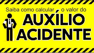 Veja qual o valor que o segurado vai receber a título de auxílio acidente [upl. by Elsbeth]