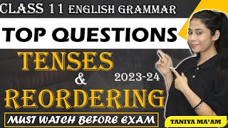 Class 11 English Grammar Most Important questions 202324  Tenses  ReOrdering  class 11 [upl. by Rayford796]