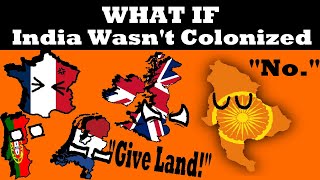 What If India Was Never Colonised [upl. by Ahsinad]