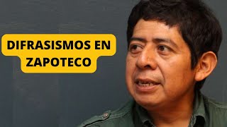 TRADUCCIÓN LITERARIA EN ZAPOTECO  ESPAÑOL  Difrasismos en Lengua Zapoteca  Zapoteco de Loxicha [upl. by Enyawud]