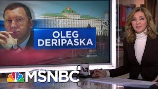 Who Is Oleg Deripaska  Velshi amp Ruhle  MSNBC [upl. by Babby]