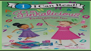 Pinkalicious Kindergarten Fun Read Aloud Fun [upl. by Abbey23]