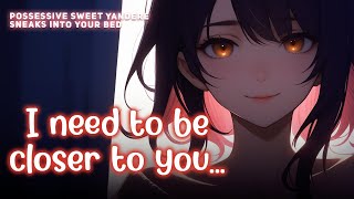 F4M Possessive Yandere Sneaks into Your Bed Possessive Sleepy [upl. by Simaj122]