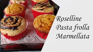 ROSELLINE PASTA FROLLA MARMELLATA [upl. by Stout]