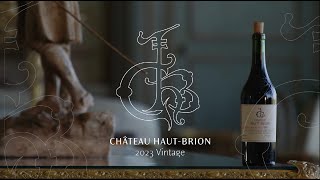 Château Haut Brion 2023 Vintage [upl. by Rehpetsirhc53]