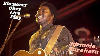 Ebenezer Obey Live Play For Ademola Surakatu [upl. by Pickett]