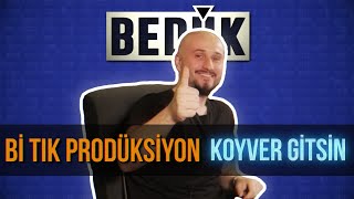 quotKOYVER KENDİNİquotYİ NASIL YAPTIM  Bi Tık Prodüksiyon [upl. by Anselmi]