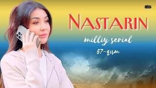 Nastarin 57qism milliy serial  Настарин 57қисм миллий сериал [upl. by Orian42]