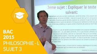 Bac 2015  Philosophie L  Sujet 3 corrigé [upl. by Suoiradal]