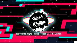 DevTakeFlight  Track Meet Bass Boosted TikTok Song [upl. by Aineval]