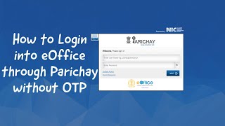 How to Login into eOffice through Parichay without OTP [upl. by Hillhouse]