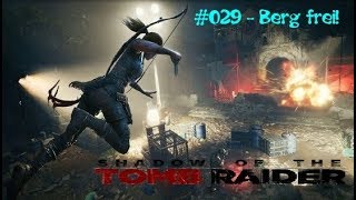 SHADOW OF THE TOMB RAIDER  029  Der Berg ruft  Lets Play German  Kommentiert  Facecam [upl. by Aneladdam]