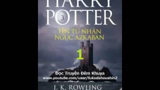 Phần 3 Harry Potter và Tên Tù Nhân Ngục Azkaban 1 [upl. by Ettenowtna854]