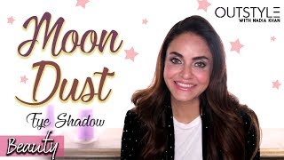 EyeShadow Review  Urban Decay Moondust Pallette  Shimmer amp Shine By Nadia Khan  Outstylecom [upl. by Notyad]