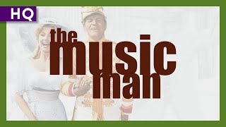 The Music Man 1962 Trailer [upl. by Nnaid954]