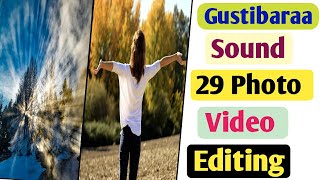 gustibaraa Original Song Reels Editing  Photos Trend Challenge Reel Video Editing [upl. by Drapehs]