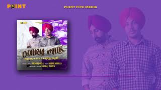 Dairy Milk  Official Video  Arbaaj Gill  Balraj Thind  Latest Punjabi Songs 2024 [upl. by Atikan]