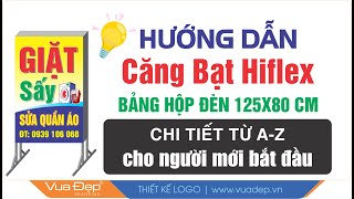 Hướng dẫn cách căng bạt quảng cáo  Không cần kìm căng bạt hiflex [upl. by Aneehc]