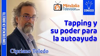 Tapping y su poder para la autoayuda por Cipriano Toledo [upl. by Herrod]