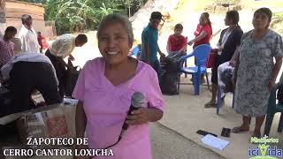 ZAPOTECO DE CERRO CANTOR LOXICHA OAXACA [upl. by Yancy]