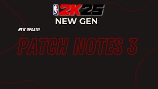 NBA 2K25 NEXT GEN PATCH NOTES 30 [upl. by Blalock801]