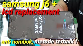 samsung j6 plus lcd replacement  ganti lcd samsung j6 plus [upl. by Radburn]