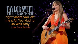 Taylor Swift  right where you left me x All You Had to Do Was Stay The Eras Tour Zurich 2024 [upl. by Tris]