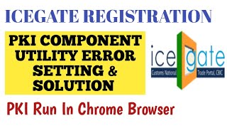 ICEGATE Registration PKI Component Error Solution Online  PKI Component Error ICEGATE  AD CODE [upl. by Zimmermann]