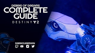 Complete Debris of Dreams Guide  All Ascendant Mysteries Cashes and Secrets Destiny 2 [upl. by Nonnarb]