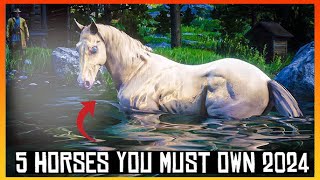 5 Horses You Must Own  RDR2 2024 [upl. by Annola340]