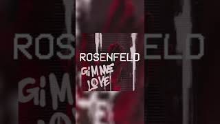 Rosenfeld  Gimme Love PreSave NOW [upl. by Jemy]