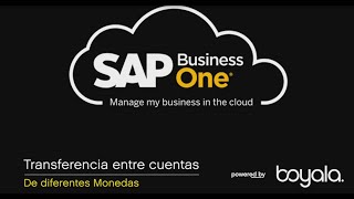 SAP Business One en Español  Transferencia entre cuentas de diferente moneda [upl. by Aramoj]