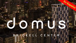 Domus Brickell Center Miami en español [upl. by Zales51]