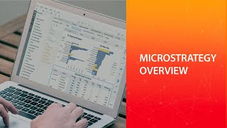 MicroStrategy Overview [upl. by Plossl183]