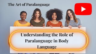 Body Language amp Paralanguage Decode NonVerbal Communication [upl. by Leo]