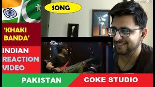 INDIAN REACTS  PKS1  Khaki Banda  Coke Studio [upl. by Notterb]