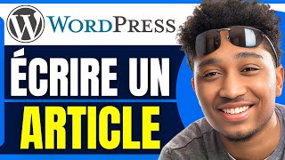 Comment Écrire Un Article Sur Wordpress 2024 [upl. by Lisette]