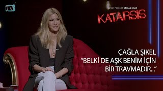 Katarsis  Çağla Şıkel  “Keşke Babamla Hayattayken Daha Fazla Konuşsaydım” [upl. by Lachance136]