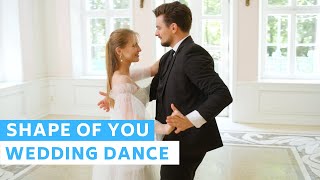 Shape of You  Ed Sheeran ❤️ Romantic First Dance Choreography  Wedding Dance ONLINE [upl. by Adabel904]