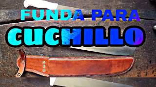 Funda en cuero para cuchillo TALABARTERIA PLINIO ORTIZ [upl. by Kassie228]