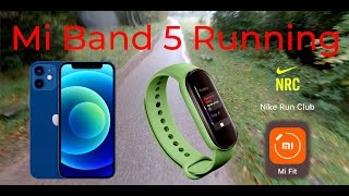 Mi Band 5 Running with iPhone Mi Fit and Nike Running Club [upl. by Dituri]