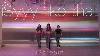 iScream 「iSyyy like that」Performance Video [upl. by Yrrab]