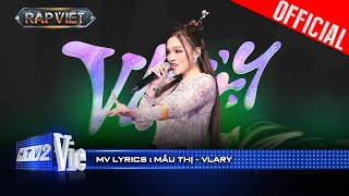 MẦU THỊ  Vlary  Rap Việt 2024 Mv Lyrics [upl. by Alessandro872]