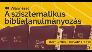 Miért fontos a bibliaiskola  Kerti Attila Horváth Dezső [upl. by Margareta991]