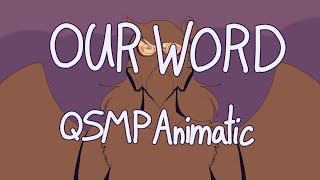 Our Word QSMP Animatic [upl. by Sculley]