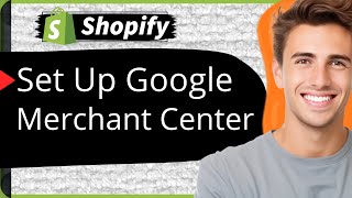 How to Set Up Google Merchant Center with Shopify  Connect Shopify to Google Merchant Center 2024 [upl. by Renard]