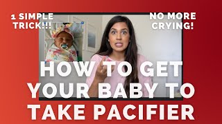 How to get your baby to take the Pacifier with one easy trick [upl. by Nowed]